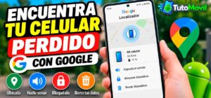 Cómo encontrar un celular perdido con Google